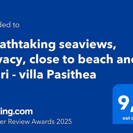 Villa Pasithea - Breathtaking Seaviews, Infinity Pool, Privacy, Close To The Beach Nydrí Eksteriør bilde